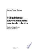 Mil quinientas mujeres en nuestra conciencia colectiva