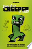 Minecraft. Diario de un creeper en llamas