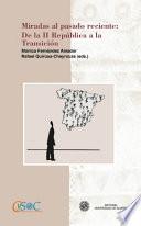 Miradas al pasado reciente: de la II República a la Transición