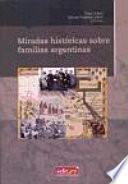 Miradas históricas sobre familias argentinas