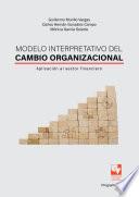 Modelo interpretativo del cambio organizacional