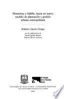 Monterrey y Saltillo hacia un nuevo modelo de planeación y gestión urbana metropolitana