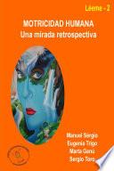 Motricidad humana: una mirada retrospectiva