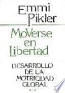 Moverse en libertad