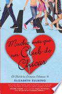 Mucho mas que un club de chicas (El Club de los Corazones Solitarios 2)