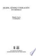 Mujer, género y población en México