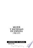 Mujer y sociedad en España, 1700-1975