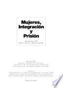 Mujeres, integración y prisión