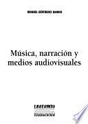 Música y narración en los medios audiovisuales