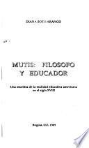 Mutis, filósofo y educador