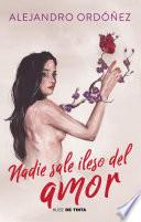 Nadie sale ileso del amor