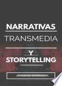 Narrativas Transmedia y Storytelling