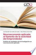 Neuroeconomia aplicada al fomento de la actividad del Emprendedor