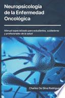 Neuropsicología de la Enfermedad Oncológica