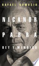 Nicanor Parra, rey y mendigo