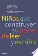 Niños que construyen su poder de leer y escribir