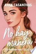 No hay manera (Los hermanos Martí 5)