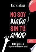 No soy nada sin tu amor