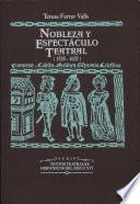 Nobleza y espectáculo teatral (1535-1622)