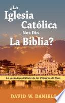 ¿Nos Dio Roma la Biblia en Español?