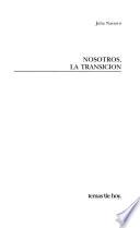 Nosotros, la transición