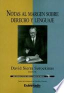 Notas al margen sobre derecho y lenguaje. Serie intermedia de Teoría Jurídica y Filosofía del Derecho N°.21