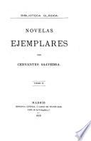 Novelas ejemplares. [With] Viaje del Parnaso