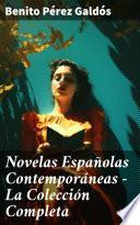 Novelas Españolas Contemporáneas - La Colección Completa