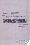 Nuevos estudios sobre literatura caballeresca