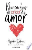 Nunca dejes de creer en el amor