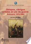 Obispos, clérigos y fieles en pie de guerra