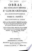 Obras del venerable P. Maestro Fr. Luis de Granada ...: Partes 1a y 2a