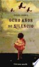 Ocho años de silencio