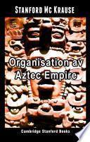 Organisation av Aztec Empire