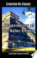 Organisering af det Aztec Empire