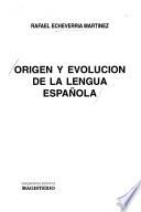 Origen y evolución de la lengua española