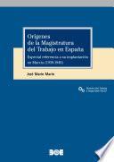 Orígenes de la Magistratura del Trabajo en España