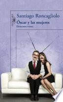 Óscar y las mujeres (Episodio final)