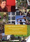 Otra vida es posible. Prácticas económicas alternativas durante la crisis