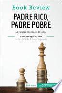 Padre Rico, Padre Pobre de Robert Kiyosaki (Análisis de la obra)