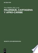 Palenque, Cartagena y Afro-Caribe