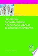 Panorama contextualizado del derecho laboral sustancial colombiano