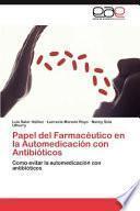 Papel Del Farmacéutico en la Automedicación Con Antibióticos