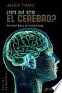 ¿Para qué sirve el cerebro?