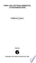 Para una historia ambiental latinoamericana