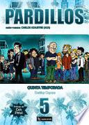 PARDILLOS Quinta Temporada