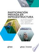 Participación privada en infraestructura