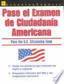 Pase El Examen de Ciudadania Americana