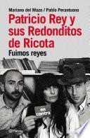 Patricio Rey y sus redonditos de ricota