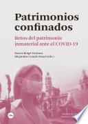 Patrimonios confinados. Retos del patrimonio inmaterial ante el COVID-19